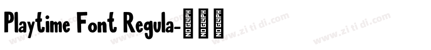 Playtime Font Regula字体转换